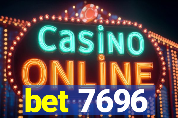 bet 7696